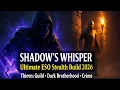ESO Stealth Build 2026 - Shadow s Whisper for Thieves Guild Dark Brotherhood