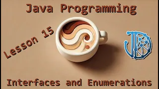 Java Programming Tutorial Lesson 15 Interfaces and Enumerations