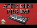 Lagu ATEM Mini Pro ISO Unboxing \u0026 Review: Best Live Streaming Switcher?