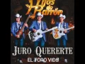 Juro Quererte Hijos De Barron