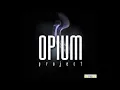 Opium Project - Ona Odna
