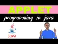 Applet in Java Applet programming