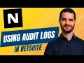 Audit Logs in NetSuite