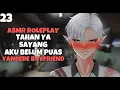 Download Lagu ASMR Yandere | Tahan Ya Sayang | Part 23 | Asmr Cowok | Asmr Yandere Boyfriend