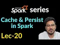cache and persist in spark Lec-20