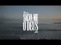Salva-me, ó Deus | Get Worship | Com Letra