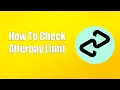 How To Check Afterpay Limit