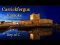 Download Lagu Carrickfergus   - Karaoke  - Alternate Lyrics - Key of C