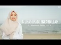 Download Lagu MUHAMMAD IBNI ABDILLAH - MAZRO (COVER)