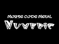 Morse Code Metal - Numeric