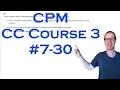 CPM CC Course 3 Chapter 7 Problem 30