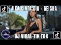 Lagu DJ JIKA CINTA DIA – GEISHA 💔 FULL BASS TERBARU 2026 | DJ GALAU VIRAL TIKTOK