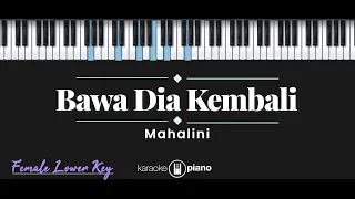 bawa dia kembali mahalini karaoke piano female lower key 
