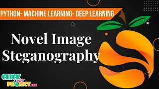 Python Image Processing Projects - Novel Image Steganography Method
