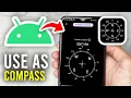 How To Use Android Phone As A Compass - Full Guide