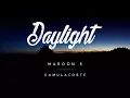 Download Lagu Maroon 5 - Daylight (SAMULACORTE Remix) [Lyric Video]