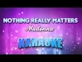Download Lagu Madonna - Nothing Really Matters (Karaoke \u0026 Lyrics)