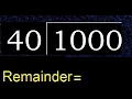 Divide 1000 by 40 remainder Division with 2 Digit Divisors How to do