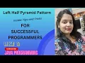 Left Half Pyramid Pattern In Java Pyramid Pattern