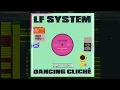 LF System - Dancing Cliche (FL Studio Remake)