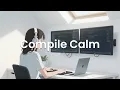 Compile Calm - Chillstep for Productive Coding Sessions
