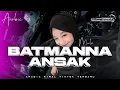 Download Lagu DJ ARABIC - BATMANNA ANSAK || TRAP PARTY X KOPLO - GUFF RMX PRDCTN ‼️