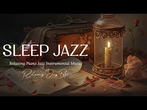 Download MP3 Night Jazz Sleep Music: Best Relaxing Playlist Piano Jazz for Sleep, Work and Study🎵