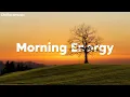 Lagu Your Morning Needs This Energy ☀️ Chill House Playlist