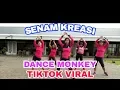 Senam kreasi Dance Monkey Tones and I/Ton Tomy/Tiktok viral