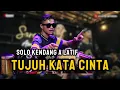 Download Lagu TUJUH KATA CINTA - ALATIF MUSIC VERSI TANJIDOR ENAK
