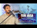 Download Lagu Tere Jaisa Na Koi Mila -  تیرے جیسا نہ کو ئی یہاں || Karis Masih || House of Prayer - Pakistan