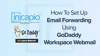 How To Set Up Email Forwarding Using GoDaddy Workspace Webmail 2018