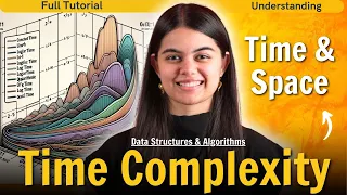 Time Space Complexity - DSA Series by Shradha Ma am