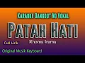 Download Lagu KARAOKE PATAH HATI - RHOMA IRAMA, ORIGNAL DANGDUT KEYBOARD