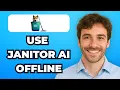 How to Use Janitor AI Offline Very Easy