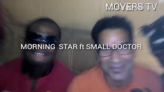 morning star ft small doctor