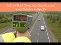 Vehicle Speed Detector Via OpenCV