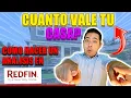 Utiliza REDFIN COM para valuar tu casa como valuar un Inmueble en Bienes Raices con REDFIN