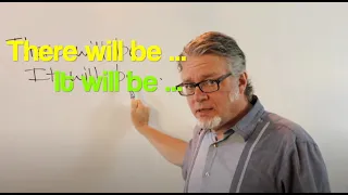 There Will Be Vs It Will Be What S The Difference 