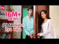 Download Lagu Pyaar Tune Kya Kiya - Season 01 - Episode 14 - August 22, 2014 - Full Episode