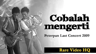 Download COBALAH MENGERTI  - Peterpan (Rare video TV Live Concert 2009) MP3