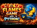 FLAMES Game Using Python Fun Love Calculator Project for Beginners