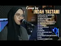 Download Lagu BERLAYAR TAK BERTEPIAN - ELLA (COVER INDAH YASTAMI) FULL ALBUM TERPOPULER 2023