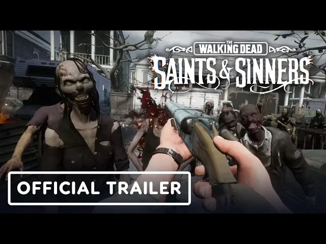 The Walking Dead: Saints & Sinners - Official Gameplay Trailer