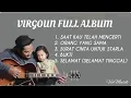 Lagu VIRGOUN FULL ALBUM 2023 | SAAT KAU TELAH MENGERTI - ORANG YANG SAMA - SURAT CINTA UNTUK STARLA