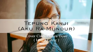 Download Tepung Kanji (Aku Ra Mundur) Cover Cindi Cintya Dewi - Lirik Lagu MP3