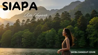 cover dangdut siapa rita sugiarto versi safira dangdut official 