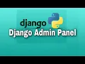 Django Admin-Panel - Python Web Framework