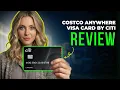 Costco Anywhere Visa Card by Citi Review 2026 Cashback Rewards Gas Benefits Fees