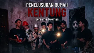 TEROR RUMAH KENTUNG DIMULAI SAAT MALAM HARI !!! ft Twoman (Ghost Plenger)